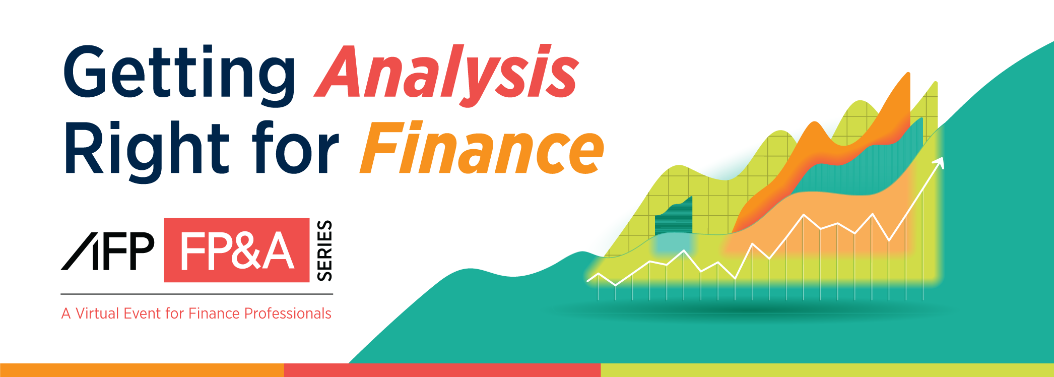 AFP FP&A Series: Getting Analysis Right for FInance